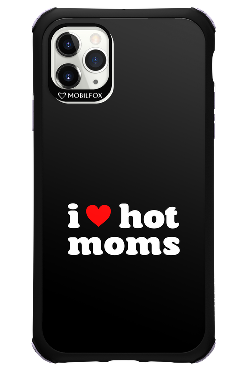 I love hot moms 2.0 - Apple iPhone 11 Pro Max