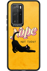 Nope, Not Today 2.0 - Huawei P40 Pro