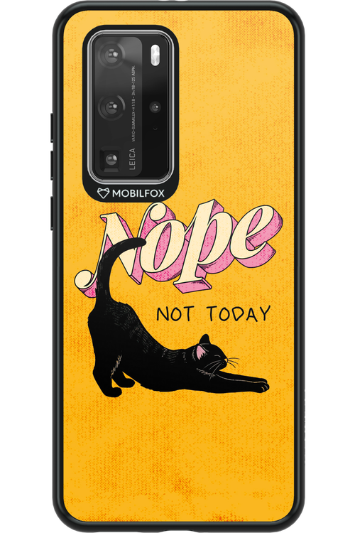 Nope, Not Today 2.0 - Huawei P40 Pro