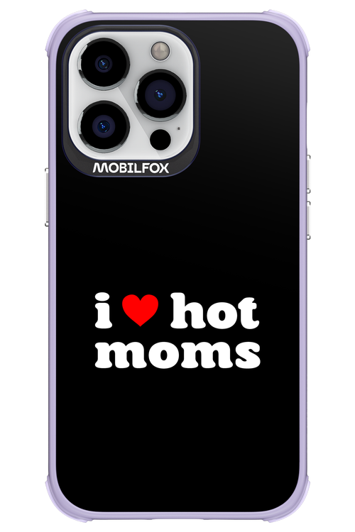 I love hot moms 2.0 - Apple iPhone 13 Pro