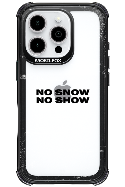 No snow, no show Mirror - Apple iPhone 16 Pro