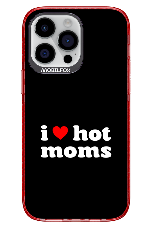 I love hot moms - Apple iPhone 14 Pro Max