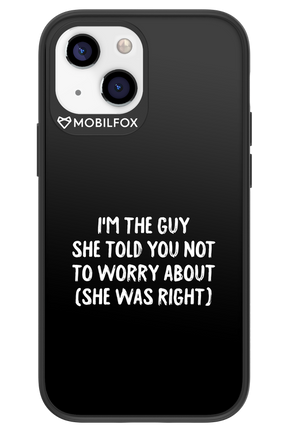 She was right 2.0 - Apple iPhone 13 Mini