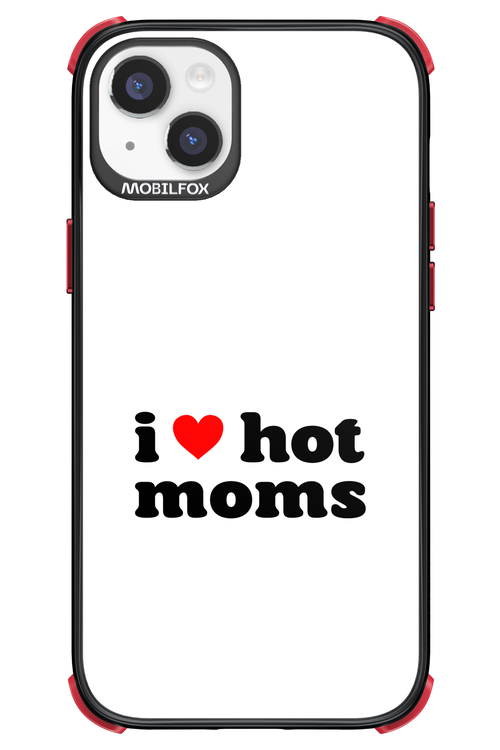 I love hot moms W 2.0 - Apple iPhone 14 Plus