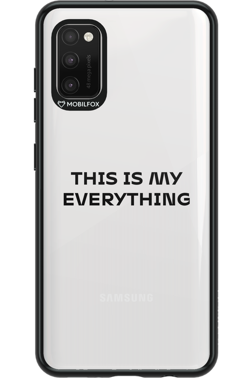 This is my everything - Samsung Galaxy A41