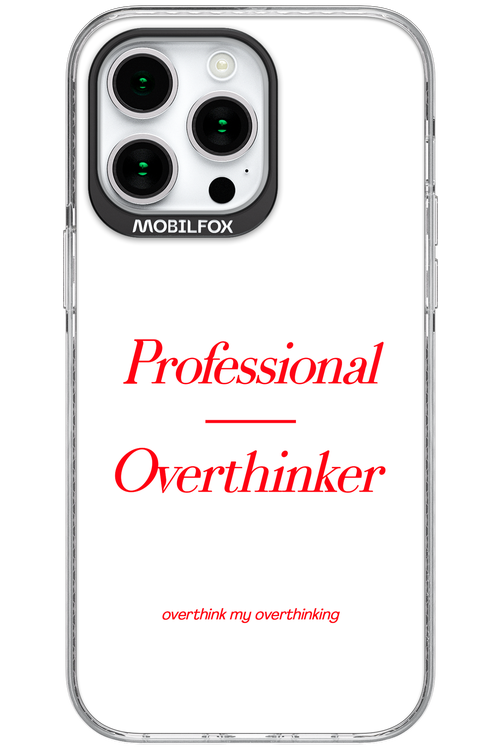 Pro Overthinker - Apple iPhone 15 Pro Max