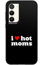 I love hot moms - Samsung Galaxy S23 Plus