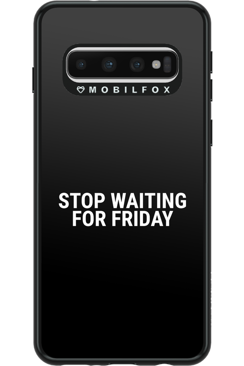 Stop waiting for Friday - Samsung Galaxy S10