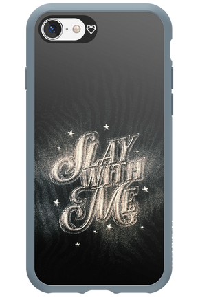 Slay with Me - Apple iPhone 8