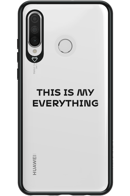 This is my everything - Huawei P30 Lite