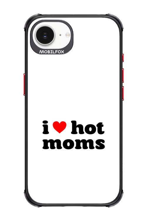 I love hot moms W 2.0 - Apple iPhone 16e