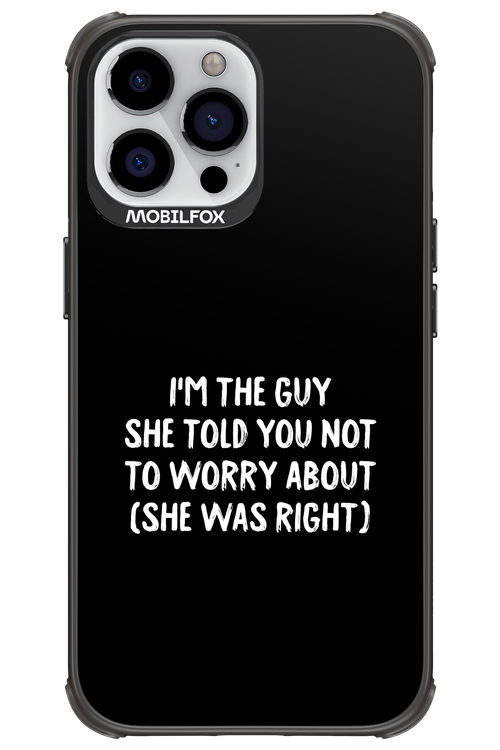 She was right 2.0 - Apple iPhone 13 Pro Max