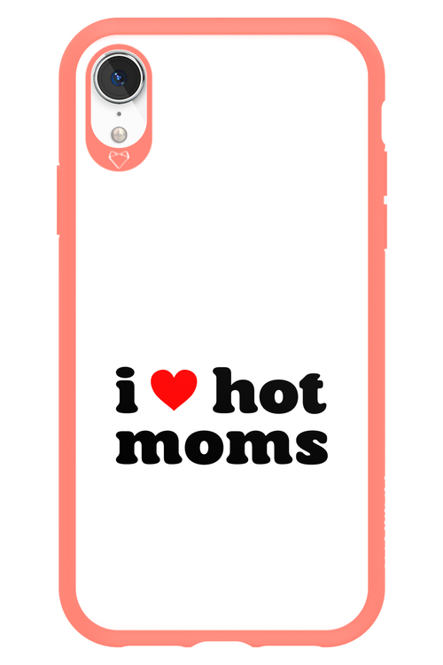 I love hot moms W - Apple iPhone XR