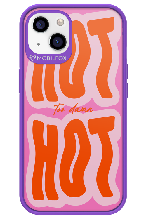 Too Damn Hot - Apple iPhone 13