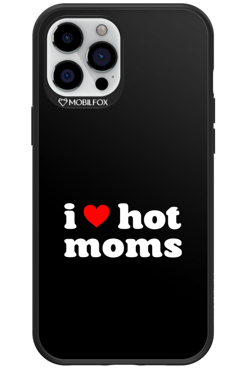 I love hot moms - Apple iPhone 12 Pro Max