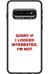 I'm not - Samsung Galaxy S10