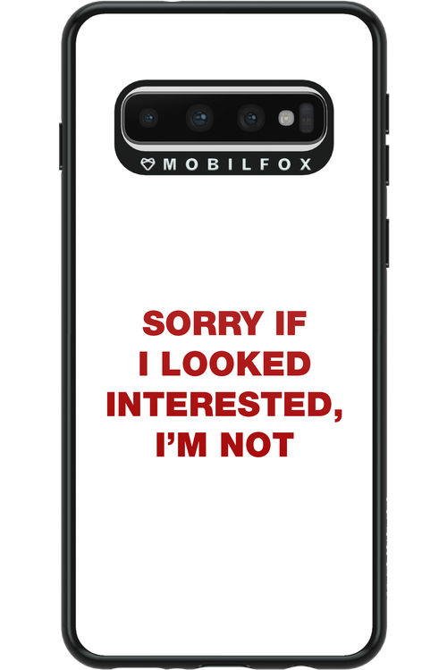 I'm not - Samsung Galaxy S10