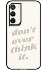 No OverThink - Samsung Galaxy S23 Plus