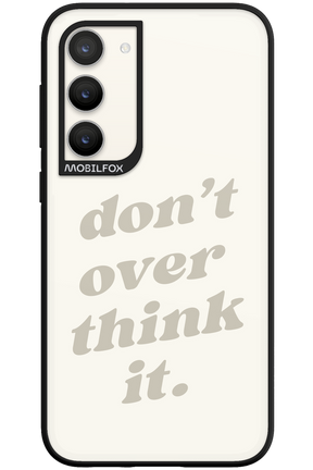 No OverThink - Samsung Galaxy S23 Plus