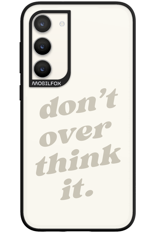 No OverThink - Samsung Galaxy S23 Plus
