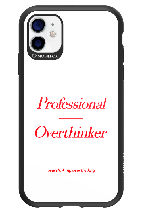 Pro Overthinker - Apple iPhone 11