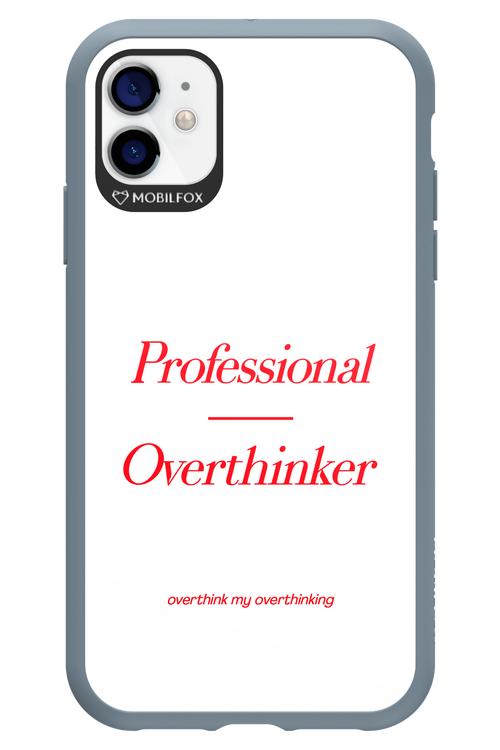 Pro Overthinker - Apple iPhone 11