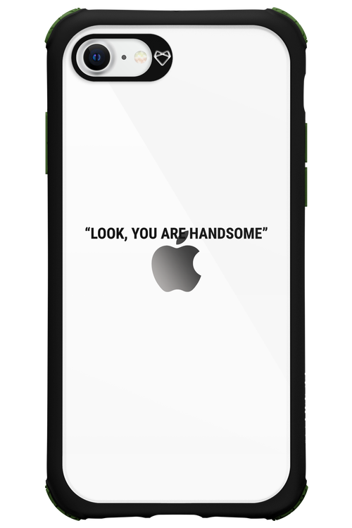 You are handsome - Apple iPhone SE 2020