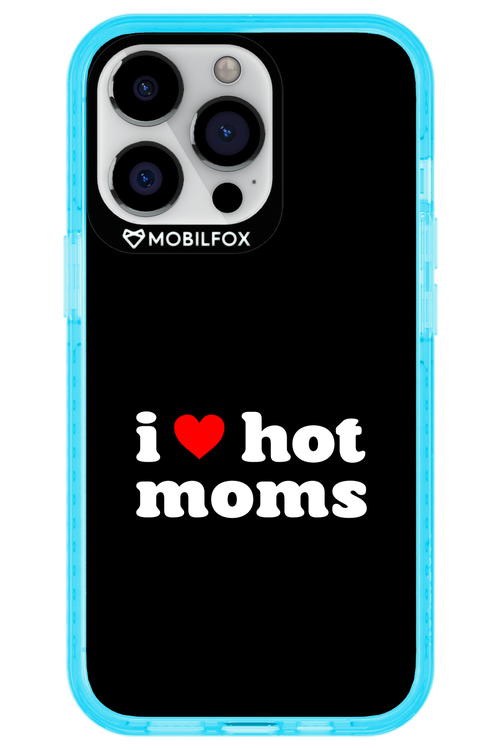 I love hot moms - Apple iPhone 13 Pro