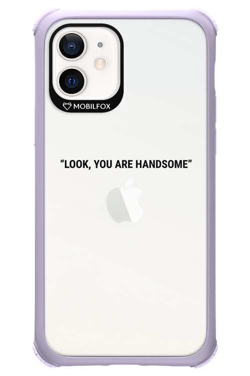 You are handsome - Apple iPhone 12