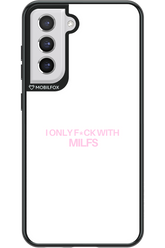 Only Milf - Samsung Galaxy S21 FE