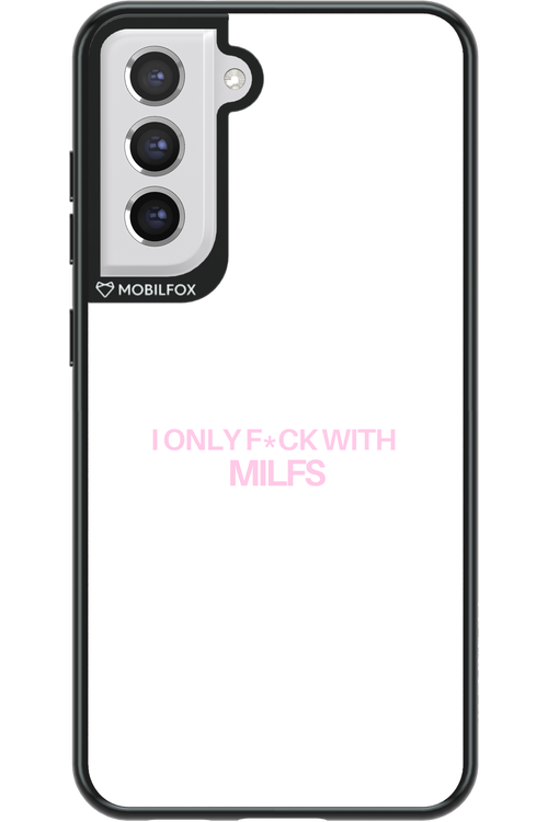 Only Milf - Samsung Galaxy S21 FE