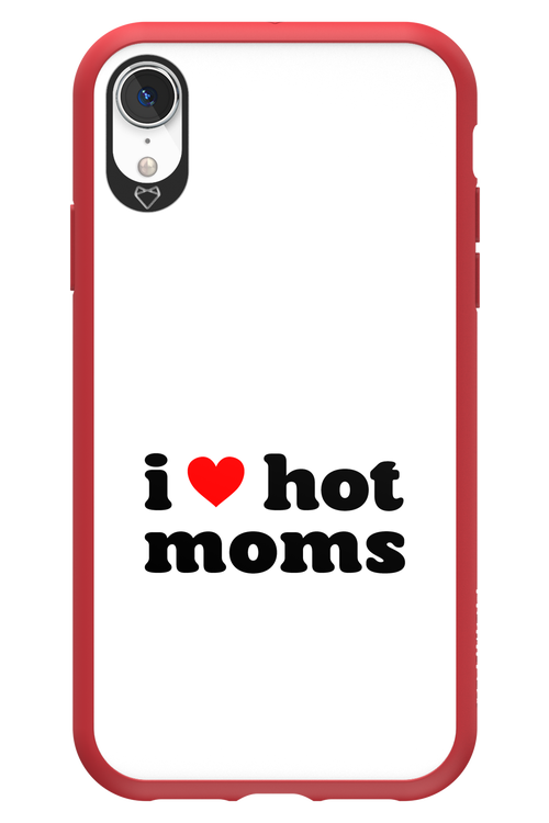 I love hot moms W 2.0 - Apple iPhone XR