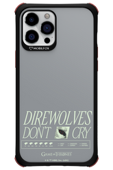 Direwolves Don’t Cry - Apple iPhone 12 Pro Max