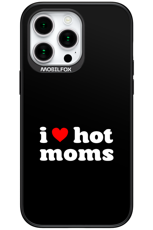 I love hot moms - Apple iPhone 15 Pro Max