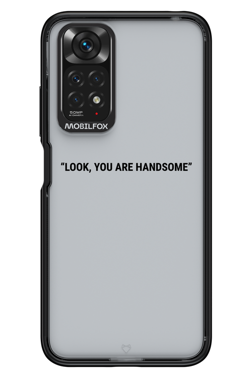 You are handsome - Xiaomi Redmi Note 11/11S 4G