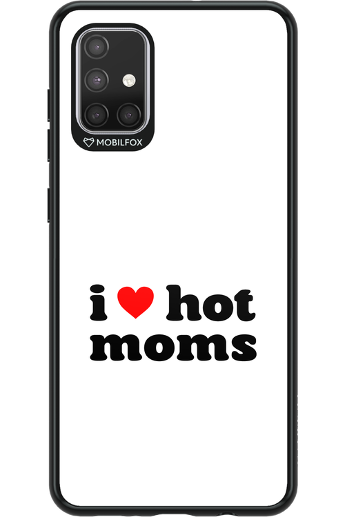 I love hot moms W 2.0 - Samsung Galaxy A71