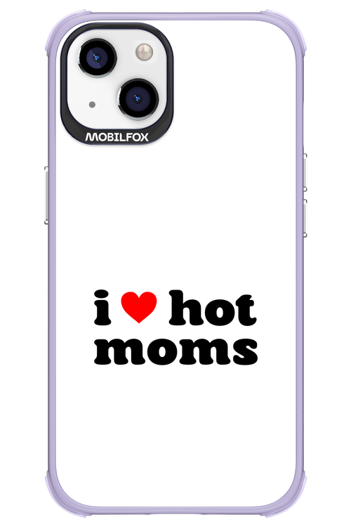 I love hot moms W 2.0 - Apple iPhone 13