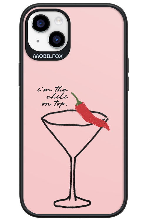 I'M THE CHILI ON TOP 2.0 - Apple iPhone 14 Plus
