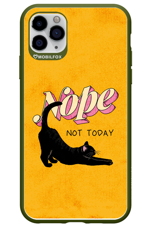 Nope, Not Today 2.0 - Apple iPhone 11 Pro Max