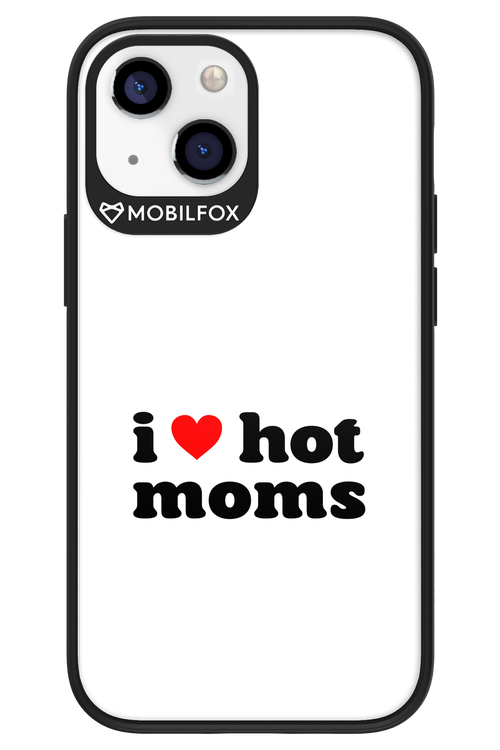 I love hot moms W - Apple iPhone 13 Mini