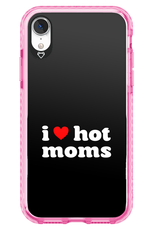 I love hot moms 2.0 - Apple iPhone XR