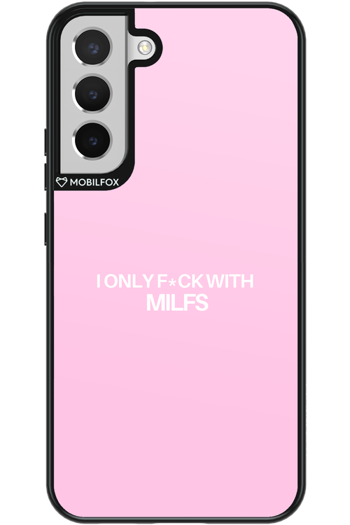 Only Milf Pink - Samsung Galaxy S22+
