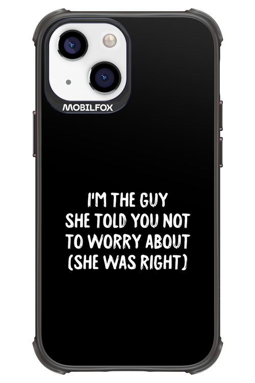 She was right 2.0 - Apple iPhone 13 Mini