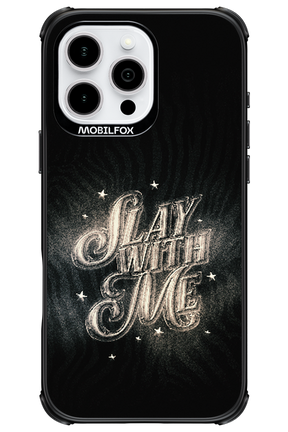 Slay with Me - Apple iPhone 16 Pro Max