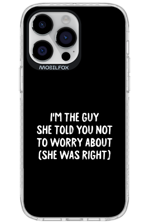 She was right 2.0 - Apple iPhone 14 Pro Max