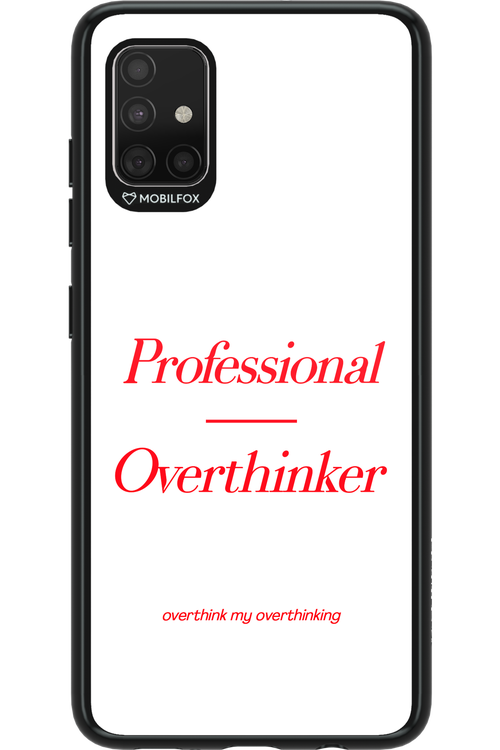 Pro Overthinker - Samsung Galaxy A51