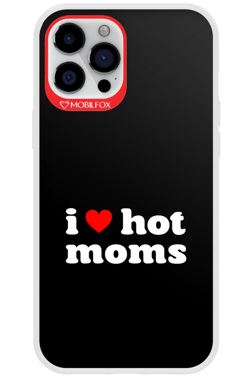 I love hot moms 2.0 - Apple iPhone 12 Pro Max