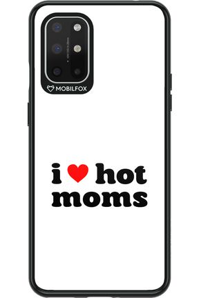 I love hot moms W 2.0 - OnePlus 8T