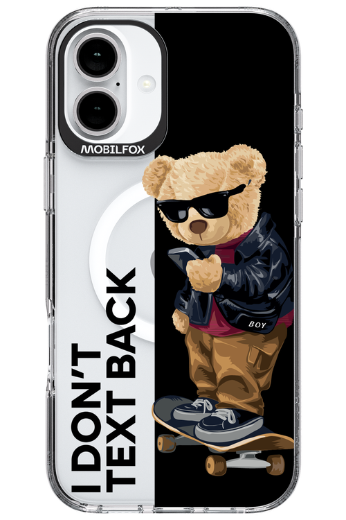 I Don’t Text Back - Apple iPhone 16 Plus