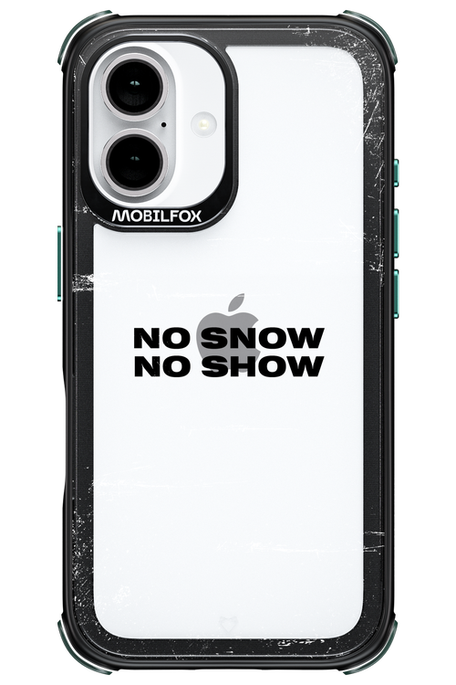 No snow, no show Mirror - Apple iPhone 16